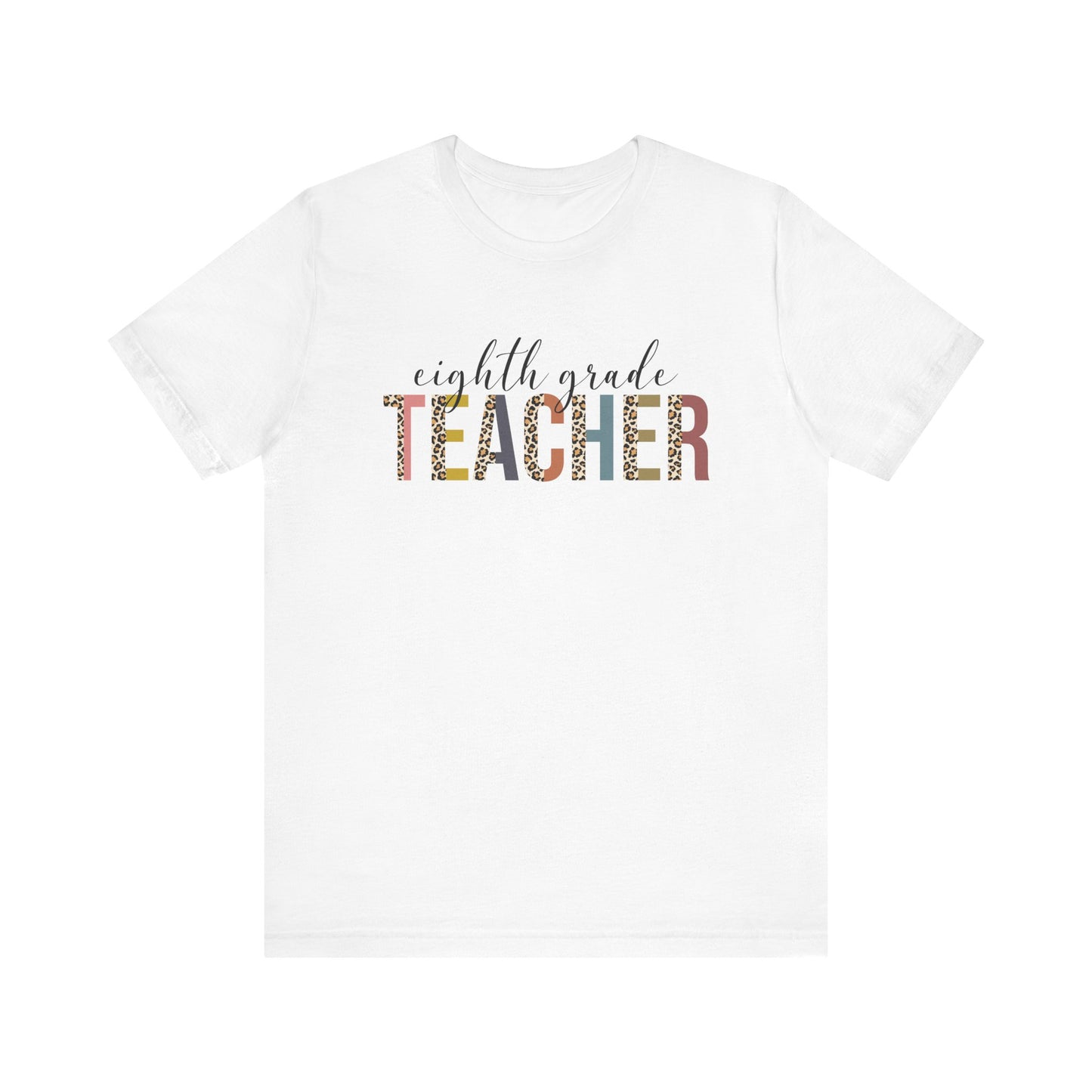 Eighth Grade Teacher Jersey Short Sleeve Tee, Leopard Print and Pastel Rainbow Design T-Shirt, School Teacher Gifts, Back to School