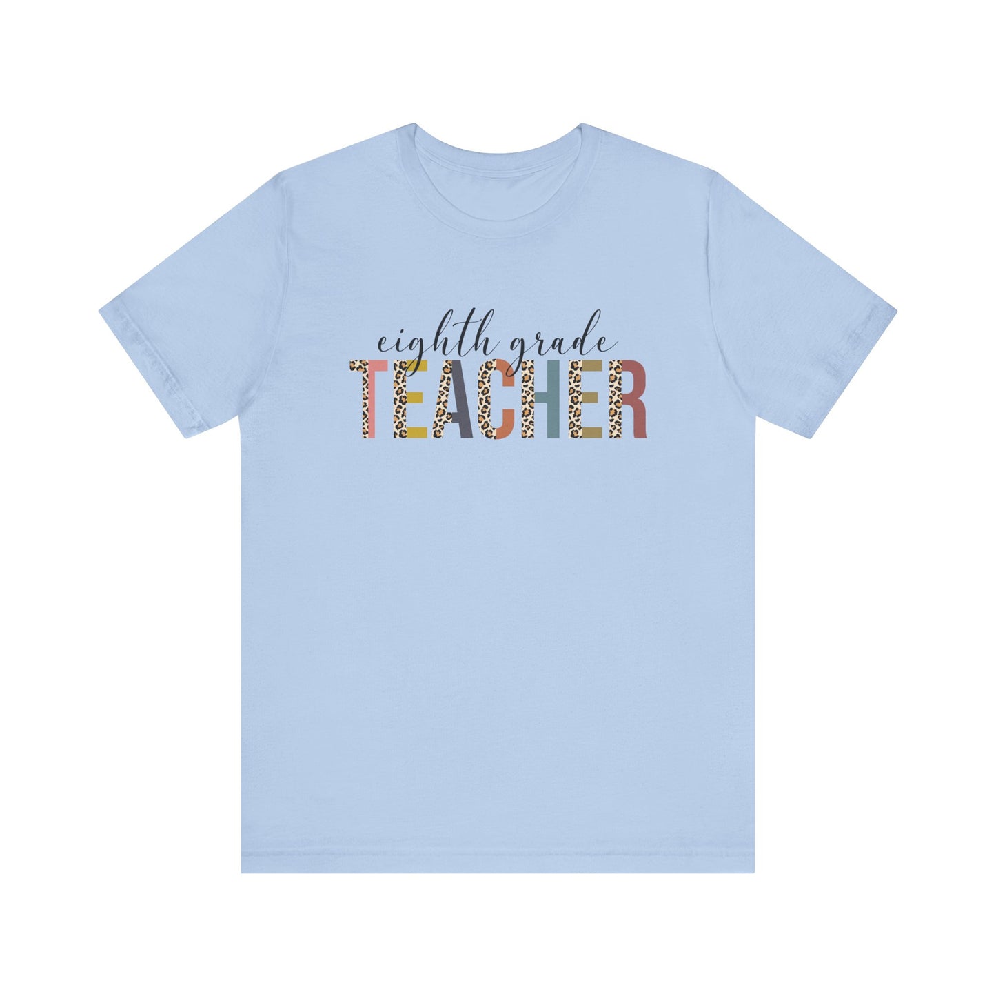 Eighth Grade Teacher Jersey Short Sleeve Tee, Leopard Print and Pastel Rainbow Design T-Shirt, School Teacher Gifts, Back to School