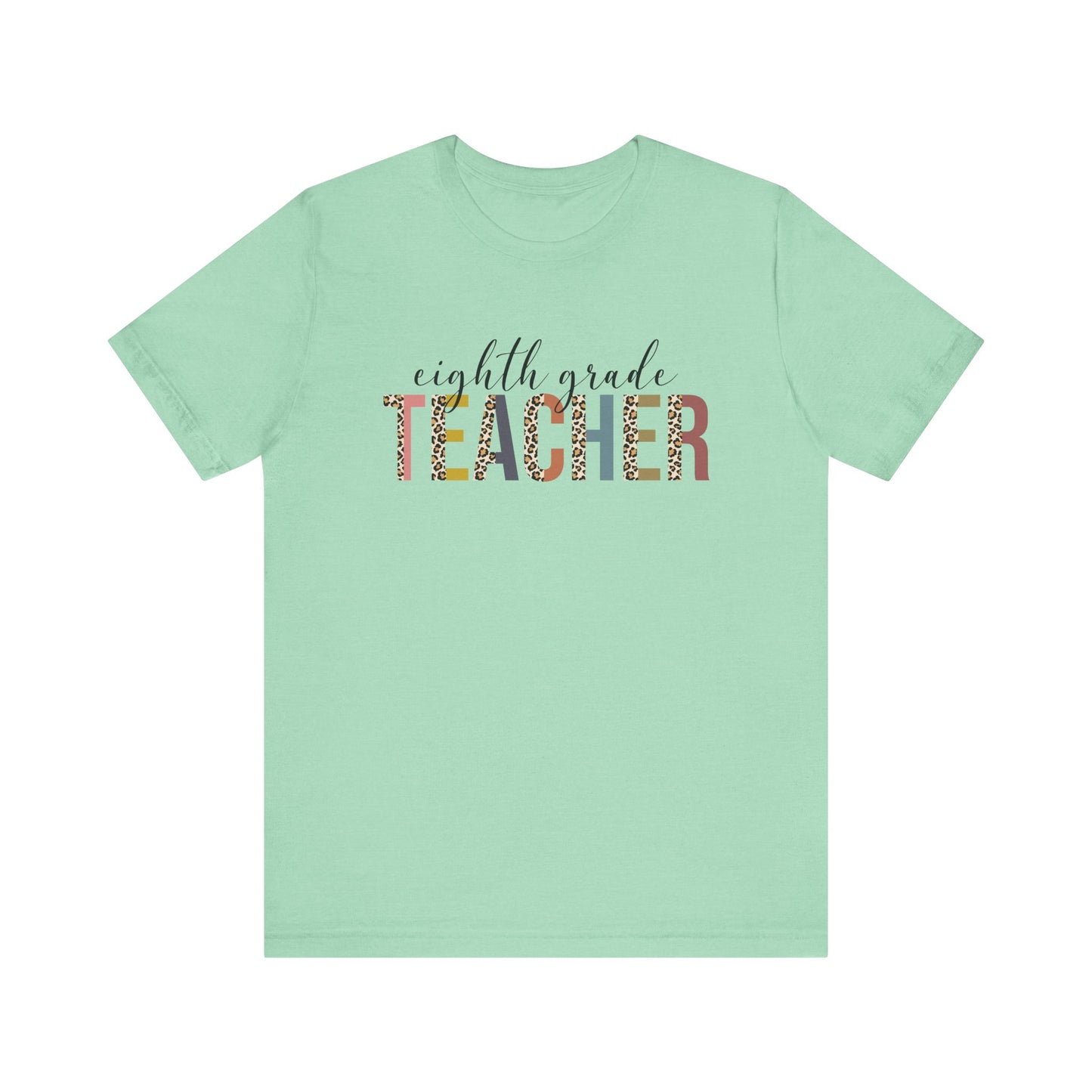Eighth Grade Teacher Jersey Short Sleeve Tee, Leopard Print and Pastel Rainbow Design T-Shirt, School Teacher Gifts, Back to School