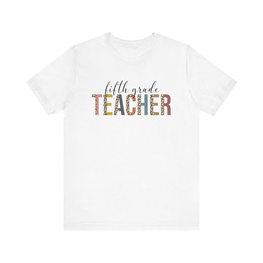 Fifth Grade Teacher Jersey Short Sleeve Tee, Leopard Print and Pastel Rainbow Design T-Shirt, School Teacher Gifts, Back to School