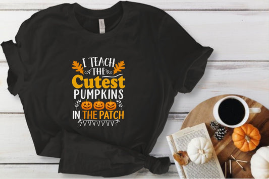I Teach the Cutest Pumpkins in the Patch Fall tshirt women, pumpkin autumn t-shirts shirt, cute fall t shirt, crew neck shirts,teacher shirt